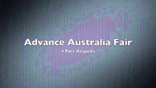 Advance Australia Fair Four part harmony Acapella [upl. by Ariajaj]