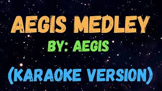 AEGIS MEDLEY  Aegis  KARAOKE VERSION [upl. by Bergeron]