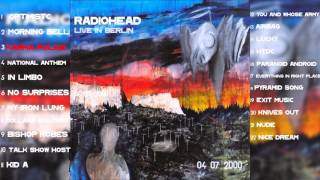 Radiohead  LIVE BERLIN 040700 FULL CONCERT perfect audio [upl. by Acinot]