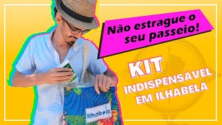 Kit Ilhabela  10 itens que vão salvar a sua viagem [upl. by Tega]