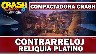 Crash Bandicoot 4 Compactadora Crash  Contrarreloj  Reliquia Platino [upl. by Tanya]