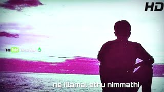 Tamil lyrics sad love whatsapp status video in HD [upl. by Cowden]