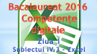 Competente digitale 2016  Ziua 1  Excel [upl. by Iru14]