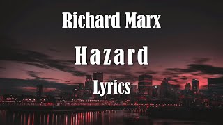 Richard Marx  Hazard Lyrics HQ Audio 🎵 [upl. by Connolly875]