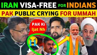 IRAN VISAFREE FOR INDIANS🇮🇳 PAK🇵🇰 PUBLIC CRYING FOR UMMAHH😭  PAKISTANI REACTION ON INDIA REAL TV [upl. by Melc]