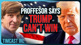 Prof Who Predicts Kamala VICTORY Claims Trump CAN’T WIN But His Own Model Says Trump Will WIN [upl. by Jaquenette639]