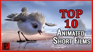 Top 10 Must See Animated Short Films [upl. by Yartnoed]