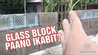 GLASS BLOCK INSTALLATION Tara ituro ko paano ikabit to Ng simple at mabilis [upl. by Adnowat]