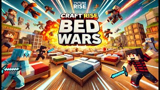 Craft Rise Bed Wars [upl. by Teddman543]