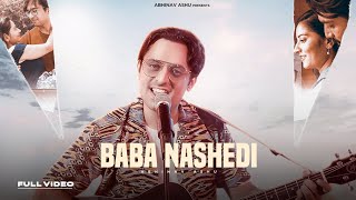 Baba Nashedi  Abhinav Ashu  Latest Hindi Song 2024 [upl. by Eldreda]