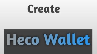 How To Create Heco Wallet  Heco Chain Connect  Full Tutorial [upl. by Idihc]