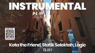 INSTRUMENTAL BEAT  BLAH  Kota the Friend Statik Selektah Logic [upl. by Luahs]