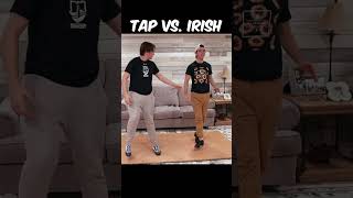 TAP vs IRISH DANCE ☘️💥 [upl. by Alpheus]