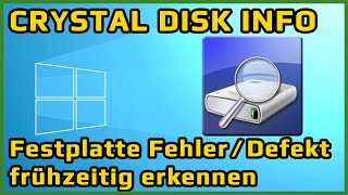 CRYSTALDISKINFO  Festplatten Fehler amp Defekte frühzeitig erkennen  HDDSSD  Guide  Tutorial [upl. by Aiclid976]