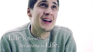 Life is Breathing Breathing is Life short version [upl. by Castara]