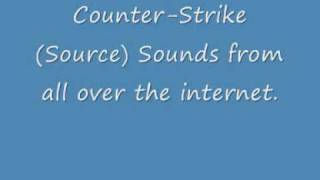 CounterStrike Source Sounds [upl. by Noelyn]