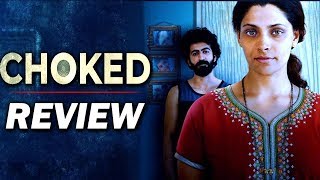 CHOKED  Movie Review  SaiyamiKher Anurag Kahsyap [upl. by Mallorie]