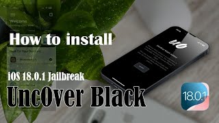 Unc0ver Black Jailbreak for iOS 1801  Installing Unc0ver Dark [upl. by Nirual]