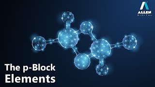 The pBlock Elements  Bridge Bond  Chemistry  Allen Digital [upl. by Davie]