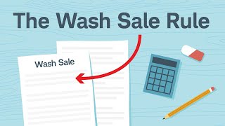 Understanding the Wash Sale Rule [upl. by Enawyd]