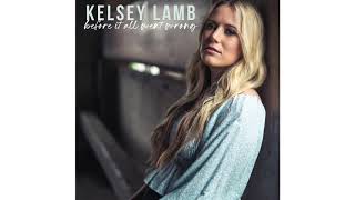 Kelsey Lamb  quotBefore It All Went Wrongquot Audio [upl. by Rasla]