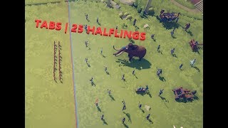 TABS  25 HALFLINGS VS EVERY UNIT [upl. by Zackariah483]