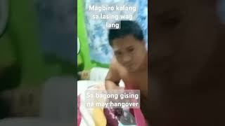 Mag biro ka sa lasing wag lang sa bagong gisingfypシ゚viral [upl. by Aitan]