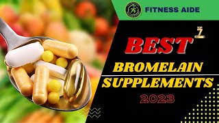 The 7 Best Bromelain Supplements  Amazing Nutrition Benefits of Bromelain [upl. by Doran554]