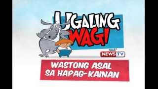 Ugaling Wagi Wastong Asal Sa HapagKainan [upl. by Seluj405]