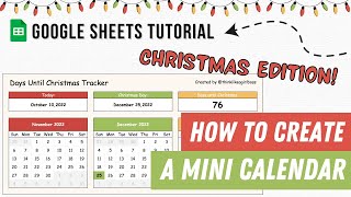 How to create a Mini Calendar in Google Sheets  Tutorial  Days Until Christmas Tracker [upl. by Aicilaf]