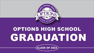 Options High School Graduation  Class of 2023 [upl. by Carney]