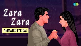 Zara Zara Bahekta Hai  Animated Lyrical  Rehnaa Hai Terre Dil Mein  Bombay Jayashri  pixoury [upl. by Aciemaj]