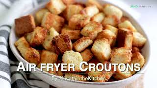 Air Fryer Croutons Recipe  Easy Homemade Croutons in the Air fryer [upl. by Polinski]