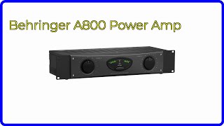 REVIEW 2024 Behringer A800 Power Amp ESSENTIAL details [upl. by Akiaki744]