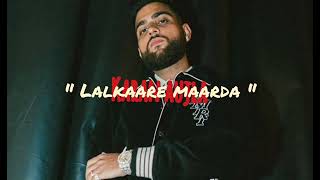 LALKAARE MARDA  KARAN AUJLA  OFFICIAL AUDIO  LEAKED VERSION  NEW SONG 2024 [upl. by Nirrac]