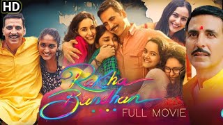 Raksha Bandhan full movie facts Akshay kumar Bhumi Pednekar raksha bandhan picture review amp facts [upl. by Arerrac148]