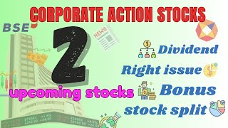 corporate actions stocks  upcoming stockmarket [upl. by Anerahs139]