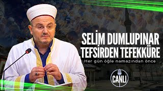 Semih Dumlupınar  Tefsirden Tefekküre  03112024 [upl. by Nnael]