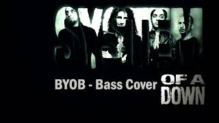 System Of A Down  BYOB  Bass Cover bass guitar music systemofadown metal rock byob [upl. by Valeda509]