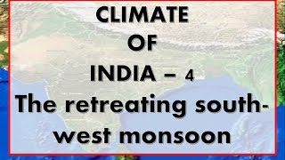 Climate of India part4 the retreating monsoon [upl. by Yvon786]