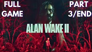 Alan Wake 2  Full Walkthrough Part 3END [upl. by Dabbs]