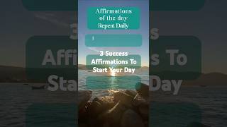 3 Powerful Daily Affirmations 💗💫 Positivty and Success👑 successaffirmations [upl. by Elery]