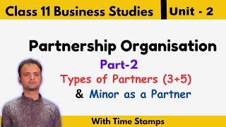 Partnership Organisation Class 11 Business Studies Chapter 2  Types of Partners Minor as a Partner [upl. by Breed]