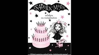 ISADORA MOON CELEBRA SU CUMPLEAÑOS [upl. by Pate]