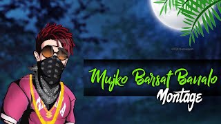 Mujko Barsat Banalo free fire montage  free fire cupcut video editing ❤️ [upl. by Enel]