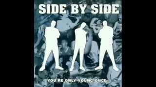 SIDE BY SIDE  Youre Only Young Once FULL ALBUM [upl. by Yenttihw]