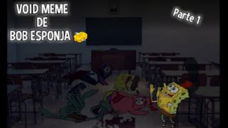 VOID MEME de Bob Esponja terror [upl. by Oaht682]