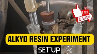 Alkyd resin synthesis  Experimental setup 2 alkyd alcoholysis resin [upl. by Rabbaj477]