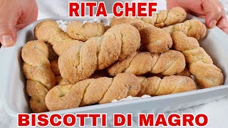 BISCOTTI DI MAGRO⭐RITA CHEF  Senza grassi animali sono golosi croccanti e friabili [upl. by Benildas144]