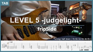 【TAB】LEVEL 5 judgelight fripSide ギター 弾いてみた GUITAR COVER Eb [upl. by Limbert706]